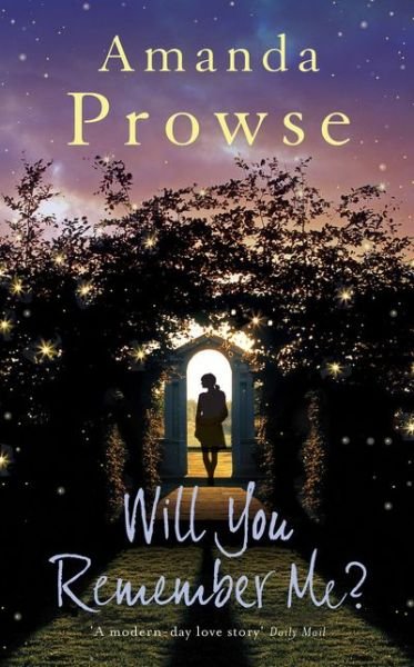 Cover for Amanda Prowse · Will You Remember Me? (Paperback Book) (2014)