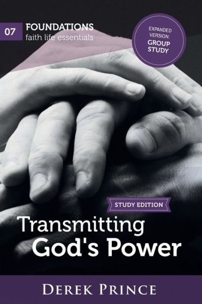 Transmitting God's Power Group Study - Derek Prince - Bücher - DPM-UK - 9781782635512 - 22. April 2020