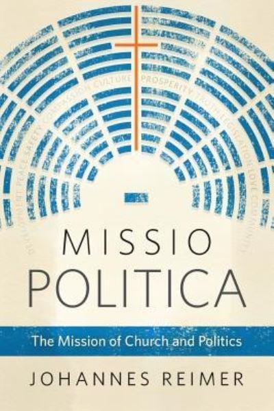Cover for Johannes Reimer · Missio Politica (Pocketbok) (2017)