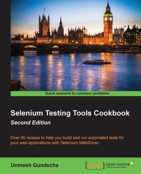 Selenium Testing Tools Cookbook - - Unmesh Gundecha - Bücher - Packt Publishing Limited - 9781784392512 - 30. Oktober 2015