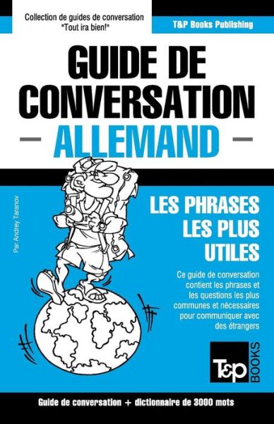 Cover for Andrey Taranov · Guide De Conversation Francais-allemand et Vocabulaire Thematique De 3000 Mots (Paperback Book) (2015)