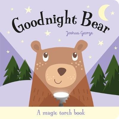 Cover for Joshua George · Goodnight Bear - Magic Torch Books (Inbunden Bok) (2018)
