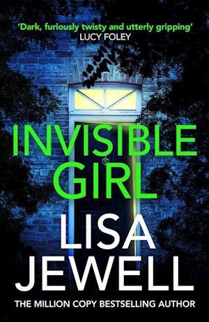 Invisible Girl: A psychological thriller from the bestselling author of The Family Upstairs - Lisa Jewell - Böcker - Random House - 9781787461512 - 7 januari 2021