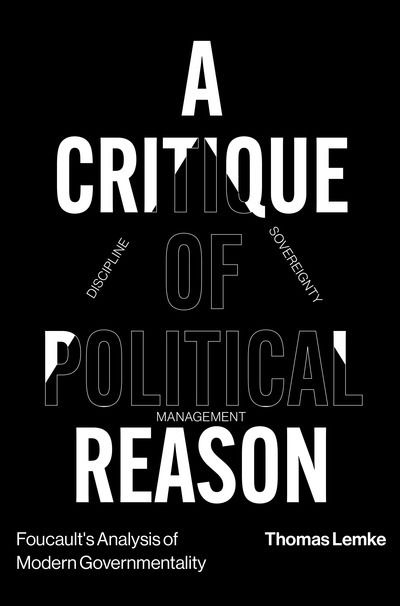 Cover for Thomas Lemke · Foucault's Analysis of Modern Governmentality: A Critique of Political Reason (Hardcover Book) (2019)