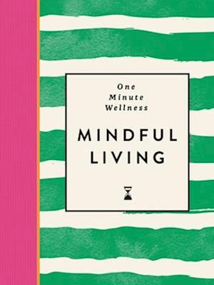 Cover for Ayushi Thakkar · One-Minute Wellness: Mindful Living (Hardcover Book) (2026)