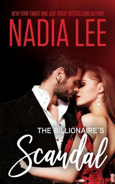 Cover for Nadia Lee · The Billionaire's Scandal (Paperback Book) (2018)
