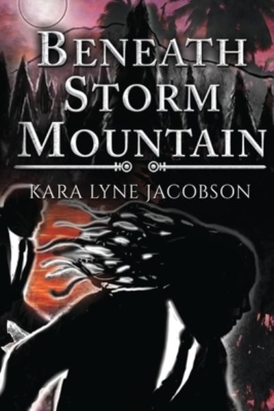 Cover for Kara Lyne Jacobson · Beneath Storm Mountain (Paperback Book) (2023)