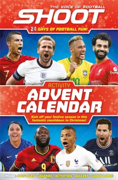 SHOOT: Activity Advent Calendar - A Celebration of Football's Greatest Heroes - Autumn Publishing - Books - Bonnier Books Ltd - 9781803684512 - July 31, 2022