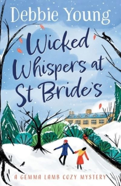 Cover for Debbie Young · Wicked Whispers at St Bride's: The BRAND NEW cozy mystery from bestseller Debbie Young - A Gemma Lamb Cozy Mystery (Pocketbok) (2022)