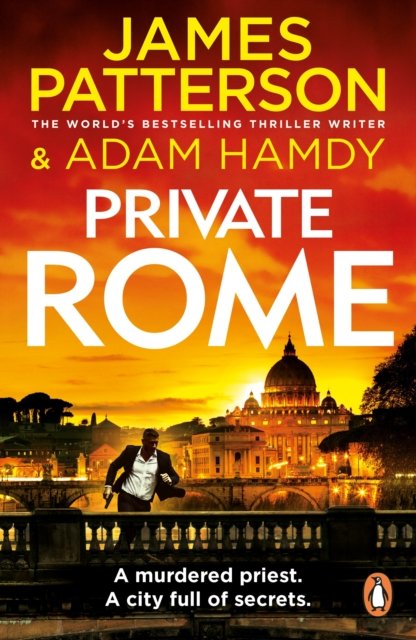 Private Rome: A murdered priest. A city full of secrets. (Private 18) - Private - James Patterson - Kirjat - Cornerstone - 9781804942512 - torstai 14. maaliskuuta 2024