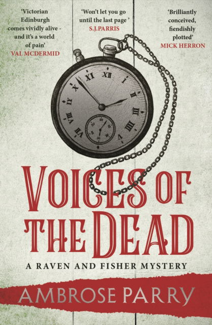 Voices of the Dead - A Raven and Fisher Mystery - Ambrose Parry - Books - Canongate Books - 9781838855512 - June 6, 2024