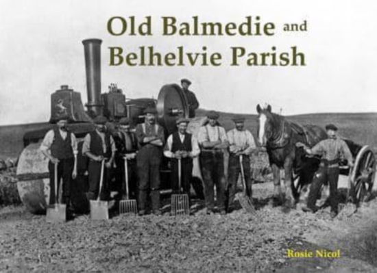 Cover for Rosie Nicol · Old Balmedie and Belhelvie Parish (Paperback Book) (2023)