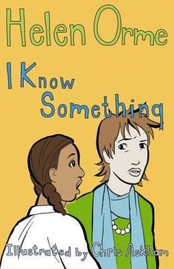 Cover for Orme Helen · I Know Something: Set 4 - Siti's Sisters (Paperback Book) (2019)