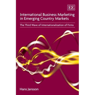 Cover for Hans Jansson · International Business Marketing in Emerging Country Markets: The Third Wave of Internationalization of Firms (Hardcover Book) (2007)