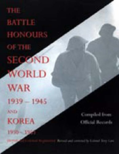 Cover for Compiled from Official Records · Battle Honours of the Second World War 1939 - 1945 and Korea 1950 - 1953 (British and Colonial Regiments) (Hardcover Book) (2006)