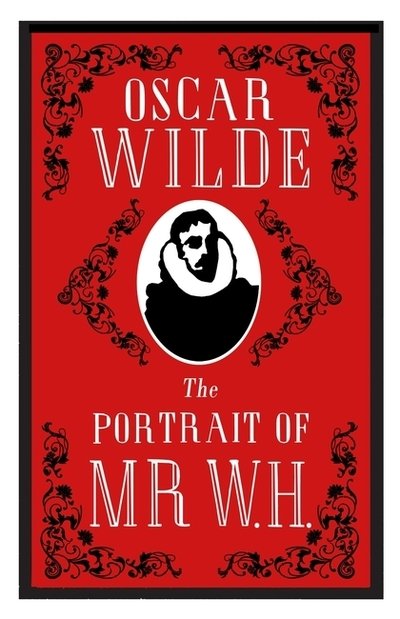 Cover for Oscar Wilde · The Portrait of Mr W.H.: Annotated Edition (Paperback Book) (2018)