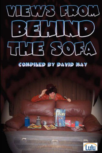 Cover for David May · Views from Behind the Sofa (Pocketbok) (2007)