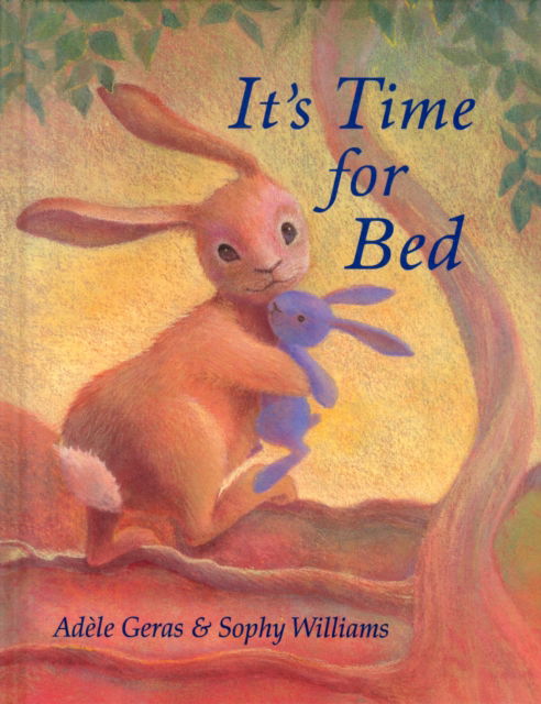 Cover for Adele Geras · It's Time for Bed (Hardcover Book) (2012)