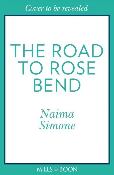 Cover for Naima Simone · The Road To Rose Bend - Rose Bend (Paperback Book) (2021)