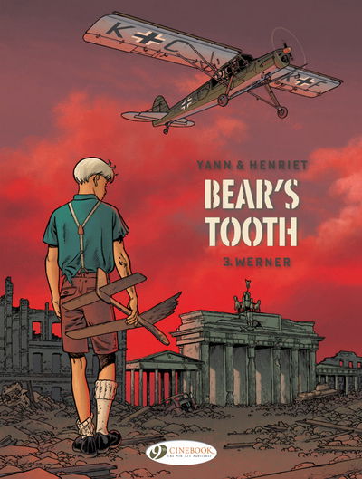 Bear's Tooth Vol. 3: Werner - Yann - Books - Cinebook Ltd - 9781849183512 - January 17, 2019