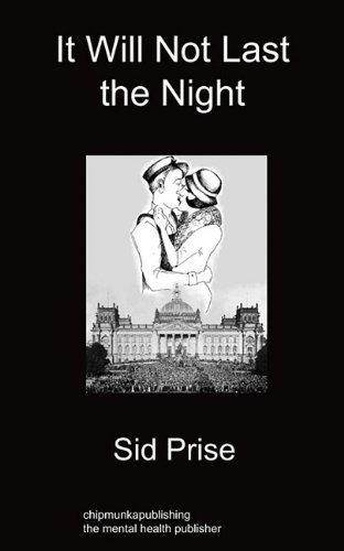 Cover for Sid Prise · It Will Not Last The Night (Paperback Book) (2011)