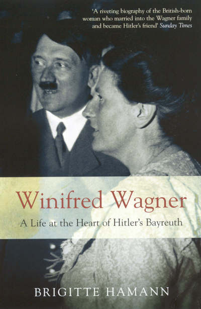 Cover for Brigitte Hamann · Winifred Wagner: A Life At The Heart Of Hitler's Bayreuth (Paperback Book) (2006)