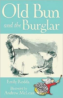 Cover for Emily Rodda · Old Bun and the Burglar - Squeak Street Stories (Pocketbok) (2007)