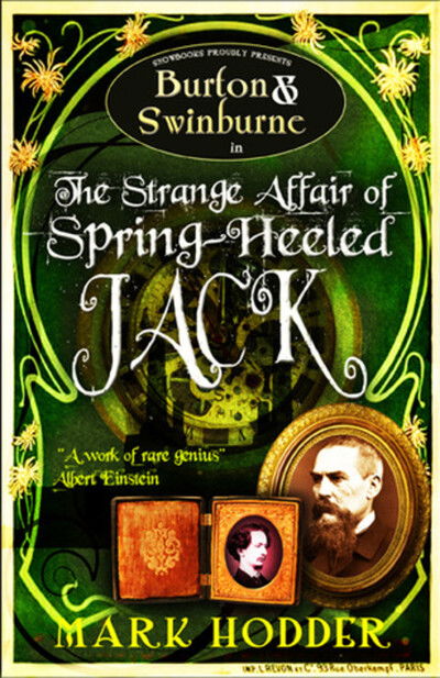 Cover for Mark Hodder · Burton and Swinburne in the Strange Affair of Spring Heeled Jack - Burton &amp; Swinburne (Hardcover Book) (2010)