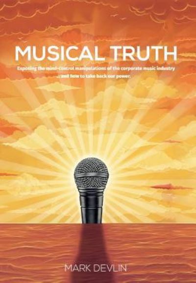 Cover for Mark Devlin · Musical Truth (Hardcover Book) (2016)