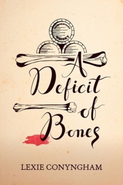 Cover for Lexie Conyngham · A Deficit of Bones 2019 (Paperback Book) (2019)