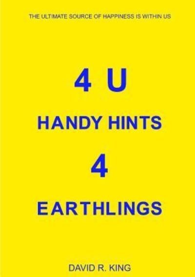Cover for David King · 4U Handy Hints 4 Earthlings (Pocketbok) (2019)