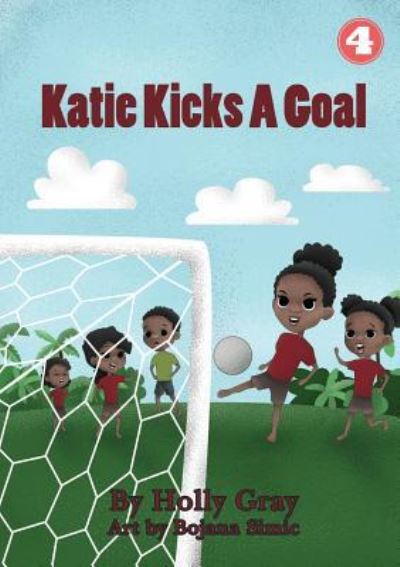 Cover for Holly Gray · Katie Kicks a Goal (Paperback Book) (2018)
