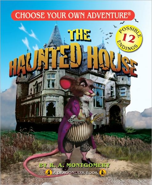 The Haunted House (Choose Your Own Adventure - Dragonlarks) - R. A. Montgomery - Livros - Chooseco - 9781933390512 - 1 de maio de 2007