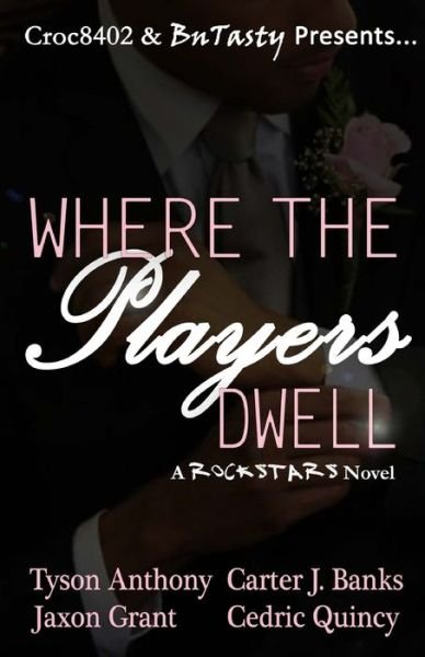 Cover for Tyson Anthony · Where The Players Dwell (Paperback Book) (2017)