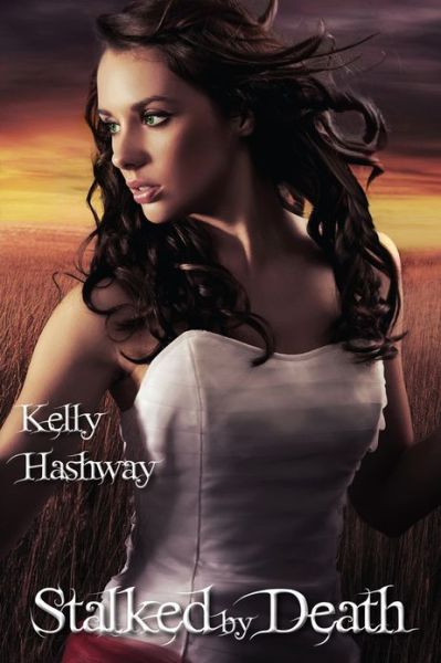 Cover for Kelly Hashway · Stalked by Death (Paperback Book) (2013)