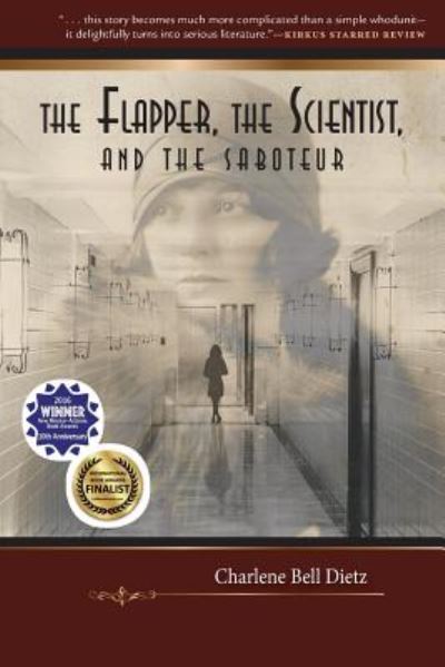 Cover for Charlene Bell Dietz · The Flapper, the Scientist, and the Saboteur (Paperback Book) (2016)