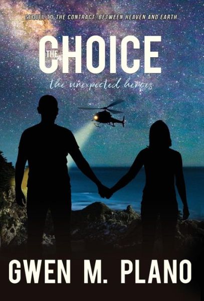 Cover for Gwen M Plano · The Choice (Hardcover Book) (2019)