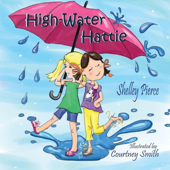 Cover for Courtney Smith · High-Water Hattie (Paperback Book) (2020)