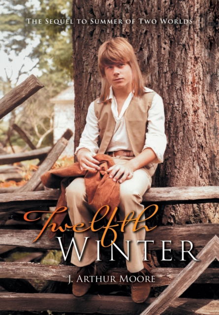Cover for J Arthur Moore · Twelfth Winter (Gebundenes Buch) (2021)