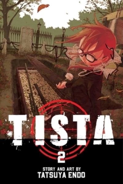 Tista, Vol. 2 - Tista - Tatsuya Endo - Bøger - Viz Media, Subs. of Shogakukan Inc - 9781974737512 - 3. august 2023