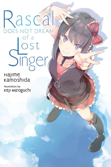 Rascal Does Not Dream of a Lost Singer (light novel) - Hajime Kamoshida - Bøker - Little, Brown & Company - 9781975318512 - 21. mars 2023