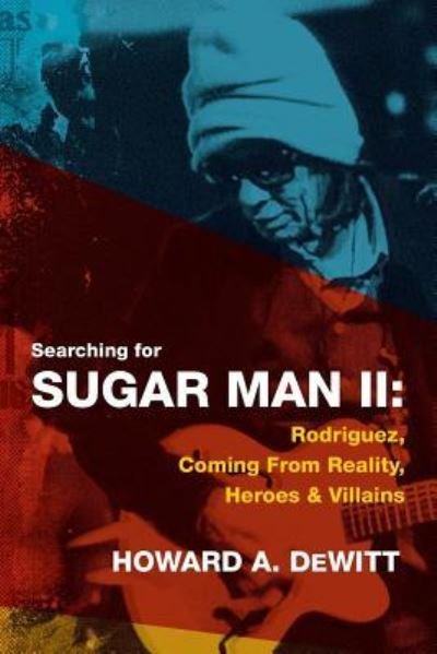 Cover for Howard A DeWitt · Searching For Sugar Man II (Pocketbok) (2017)