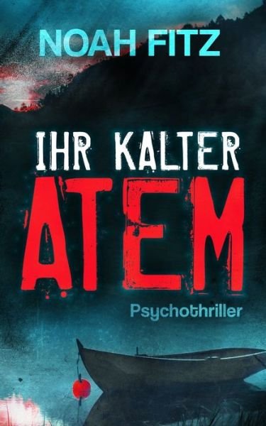 Cover for Noah Fitz · Ihr Kalter Atem (Paperback Book) (2018)