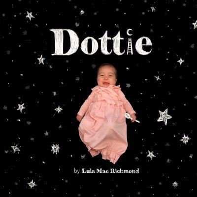 Cover for Lula Mae Richmond · Dottie (Paperback Bog) (2018)