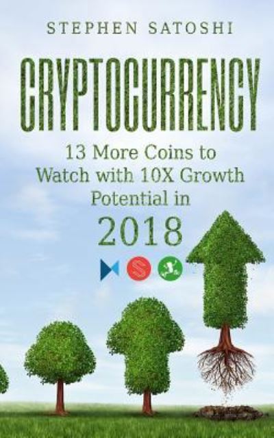 Cryptocurrency - Stephen Satoshi - Books - Createspace Independent Publishing Platf - 9781983775512 - January 11, 2018