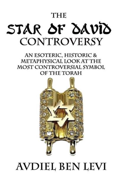 Cover for Avdiel Ben Levi · The Star of David Controversy (Paperback Book) (2018)