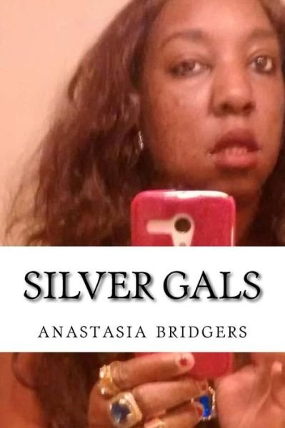 Cover for Anastasia Bridgers · Silver Gals (Pocketbok) (2018)