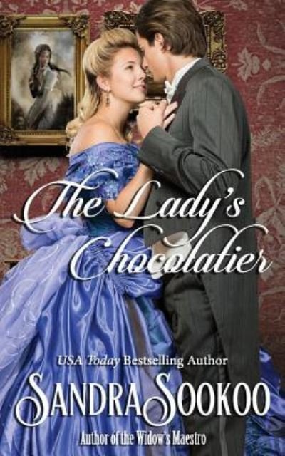 Cover for Sandra Sookoo · The Lady's Chocolatier (Paperback Book) (2018)