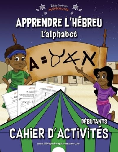 Cover for Pip Reid · Apprendre l'hebreu L'alphabet Cahier d'activites (Taschenbuch) (2020)