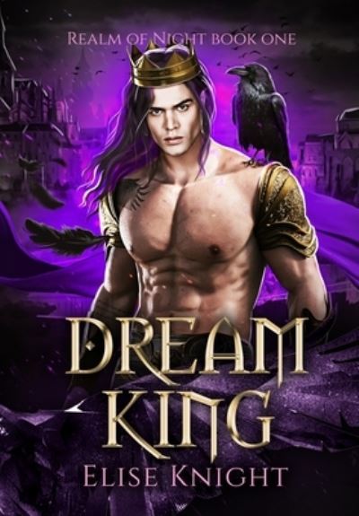 Cover for Elise Knight · Dream King (Hardcover Book) (2021)